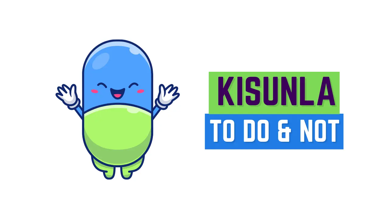 Kisunla To DO & Not