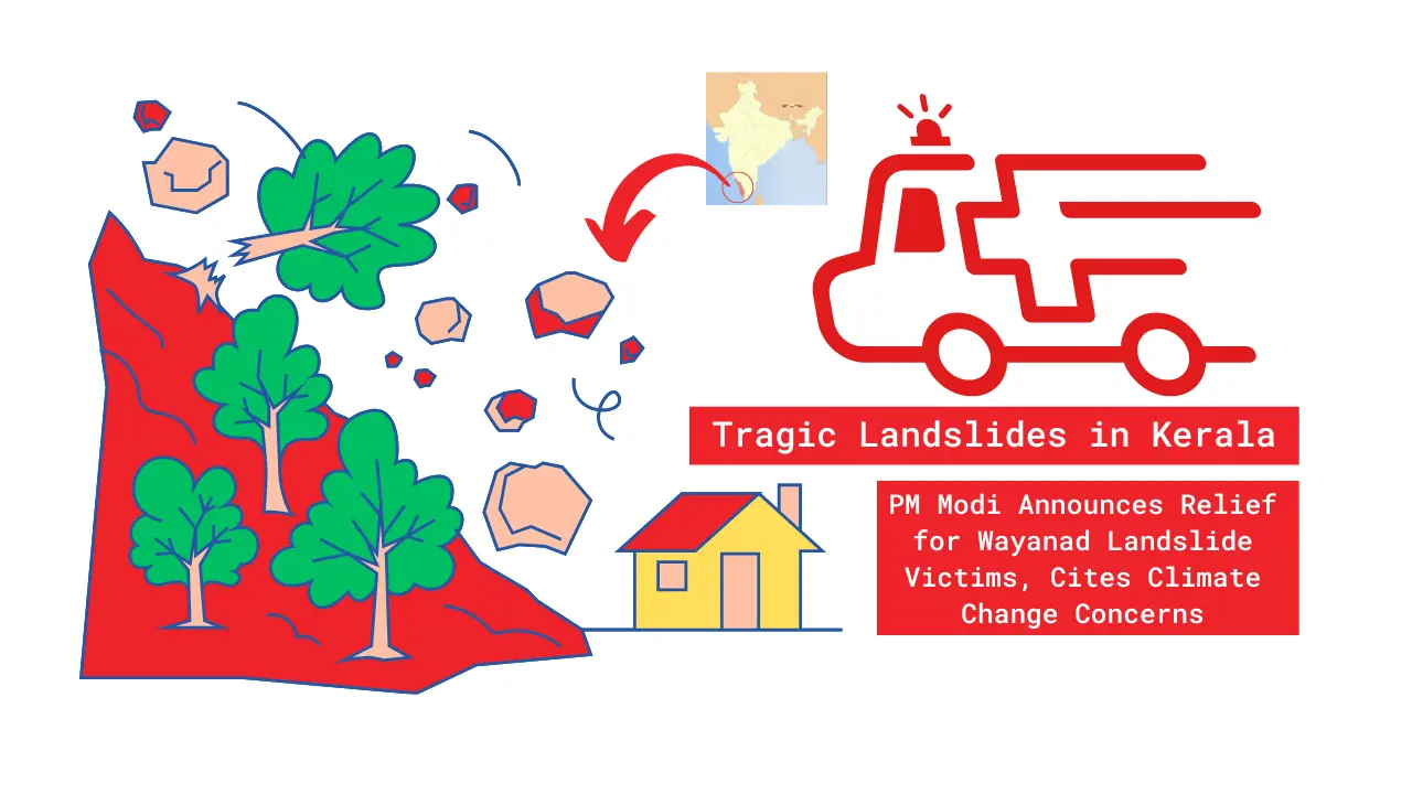 Tragic Landslides in Kerala Over 100 Dead Climate Scientists Warn of Arabian Sea Warming Pm Modi Announcement to the people
