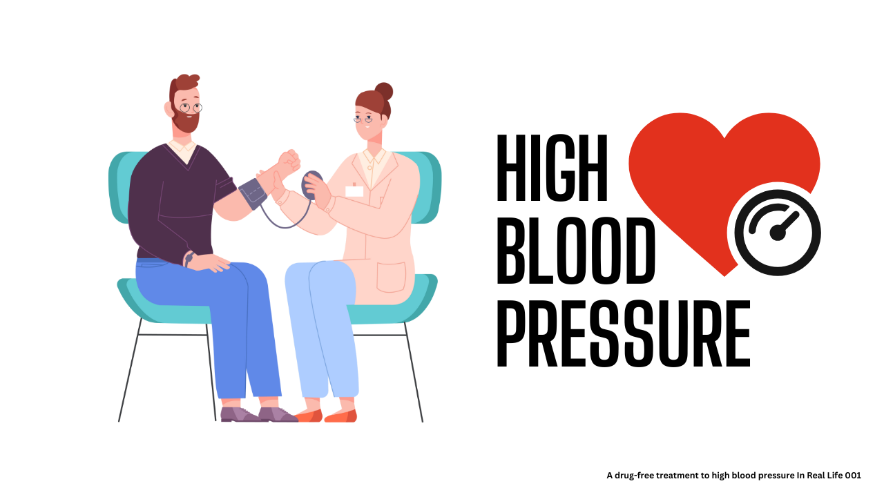 A drug-free treatment to high blood pressure In Real Life
