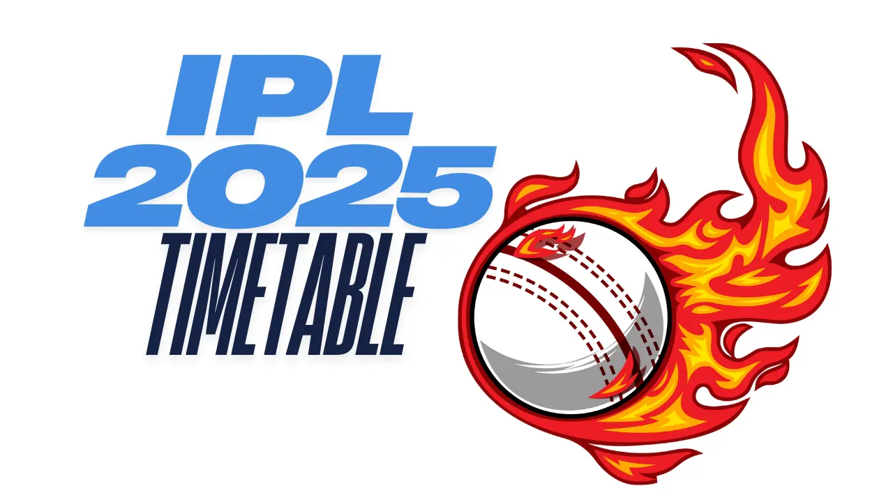 IPL 2025 Timetable | Full Match Schedule & Dates