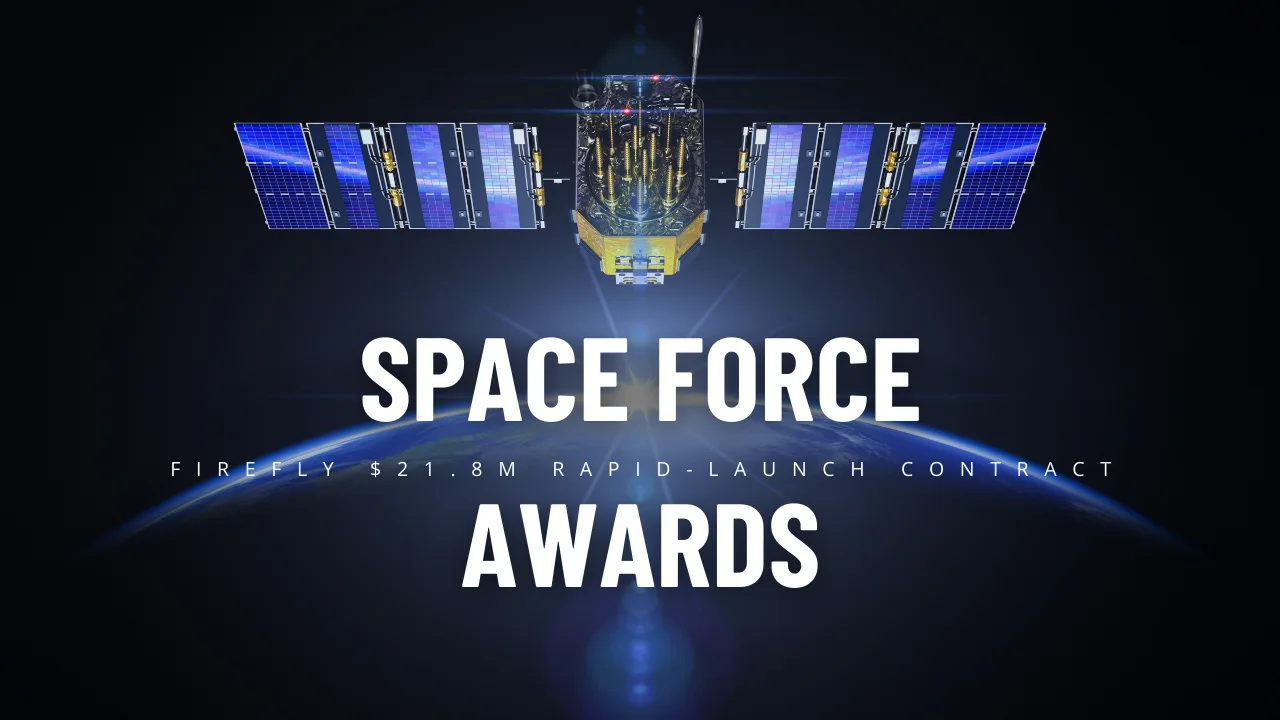 Space Force Awards Firefly $21.8M Rapid Launch Contract