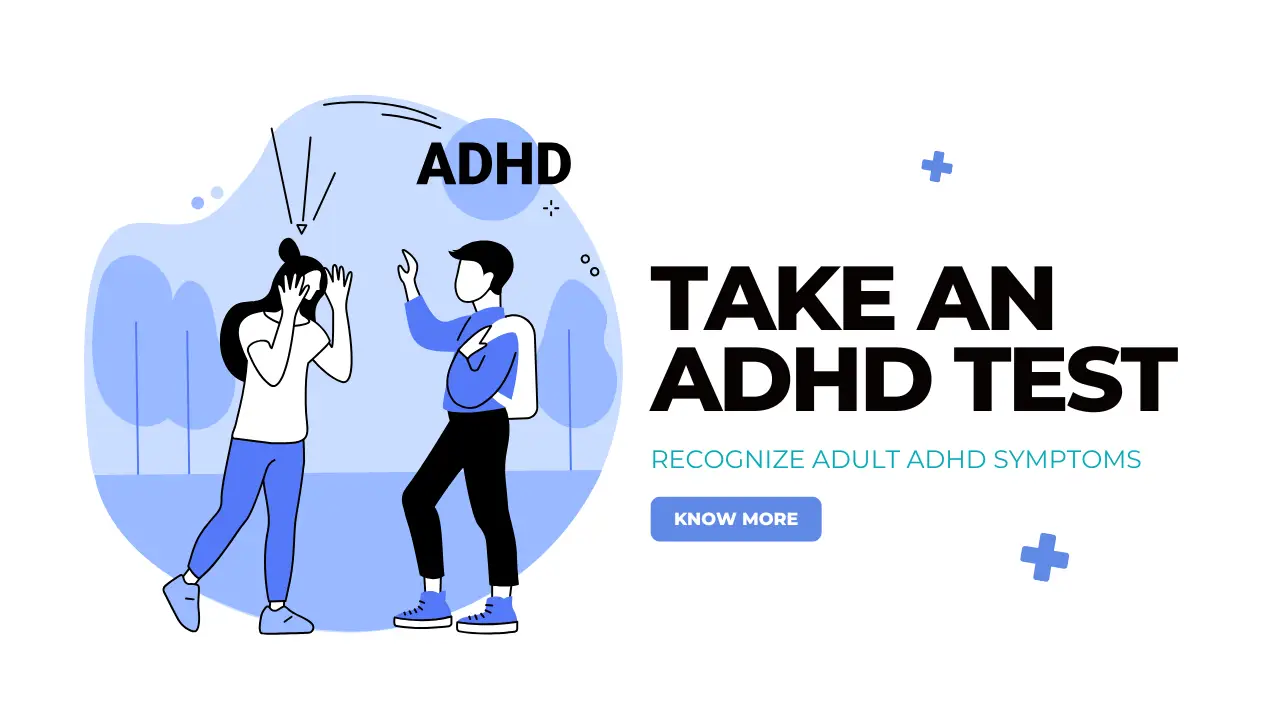 Take an ADHD Test Recognize Adult ADHD Symptoms